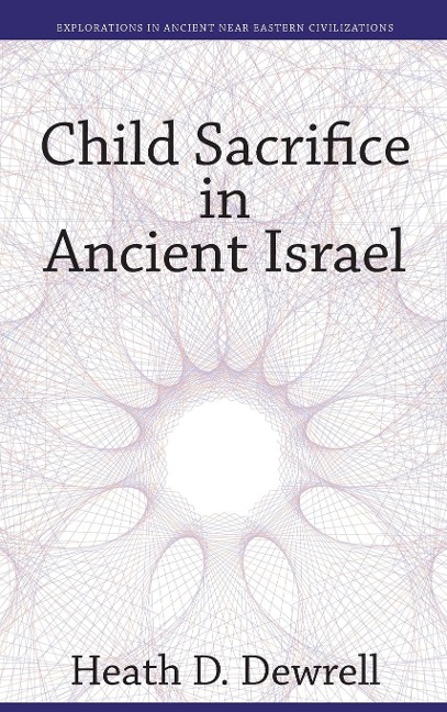 Child Sacrifice in Ancient Israel