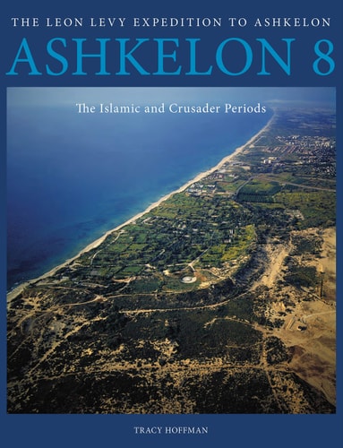 Ashkelon 8 The Islamic and Crusader Periods