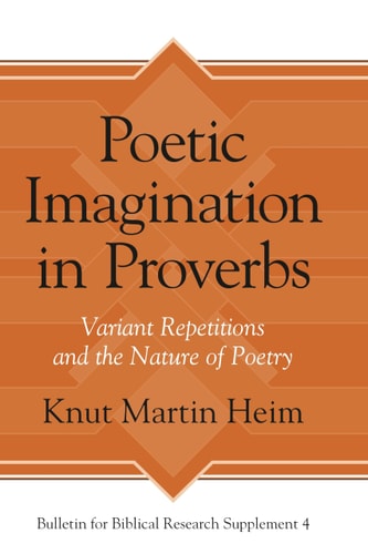 Poetic Imagination in Proverbs Variant Repetitions and the Nature of Poetry