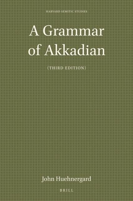 A Grammar of Akkadian (Third Edition)