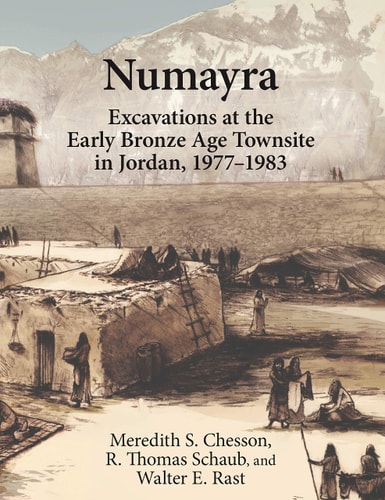 Numayra Excavations at the Early Bronze Age Townsite in Jordan, 1977-1983