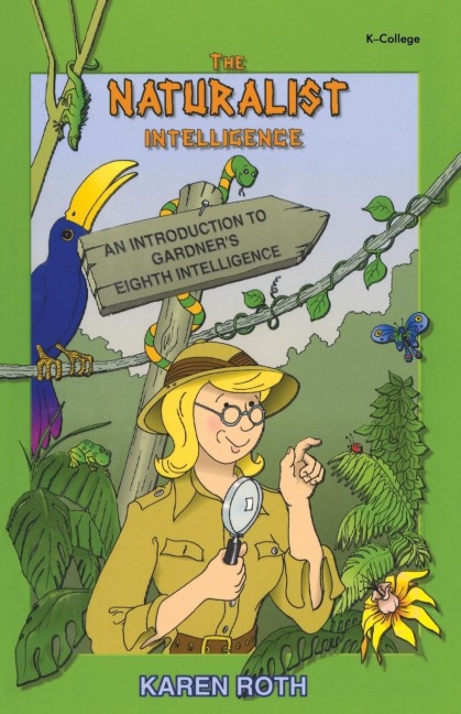 Naturalist Intelligence: An Introduction to Gardners Eighth Intelligence