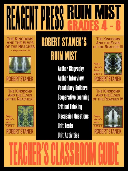 Teachers Classroom Guide to Robert Staneks Ruin Mist: A Guide for The Kingdoms and the Elves of the Reaches