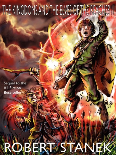 The Kingdoms and the Elves of the Reaches II (Keeper Martins Tales, Book 2, Special Illustrated Edition)