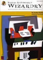 Total Keyboard Wizardry: A Technique and Improvisation Workbook
