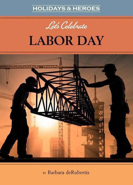 Lets Celebrate Labor Day