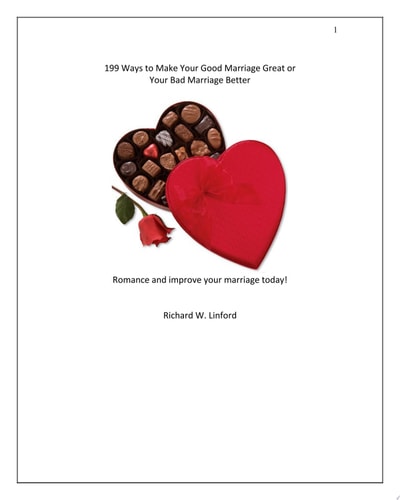 199 Ways to Make Your Good Marriage Great Or Your Bad Marriage Better