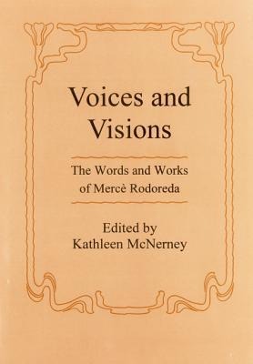 Voices and Visions: The Words and Works of Merce Rodoreda