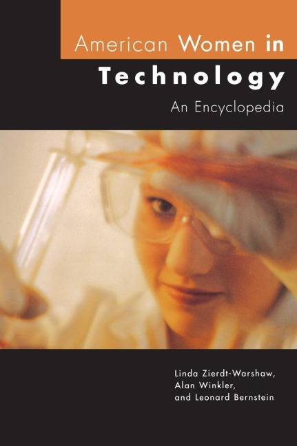 American Women in Technology: An Encyclopedia