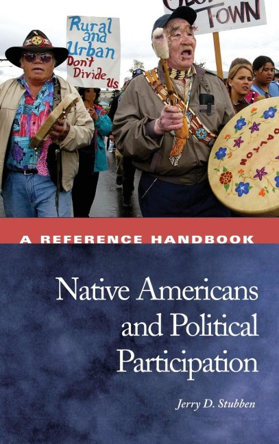 Native Americans and Political Participation: A Reference Handbook