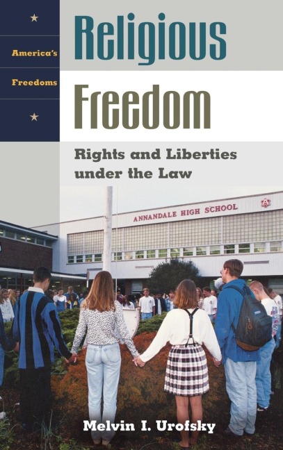 Religious Freedom: Rights and Liberties Under the Law