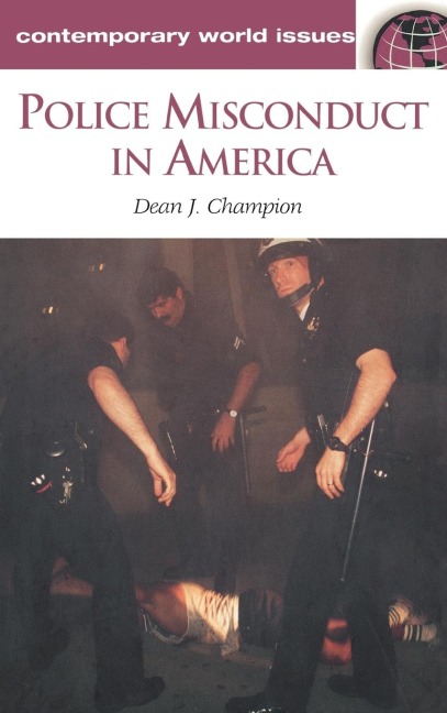 Police Misconduct in America: A Reference Handbook