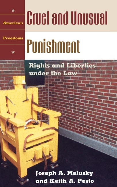 Cruel and Unusual Punishment: Rights and Liberties Under the Law
