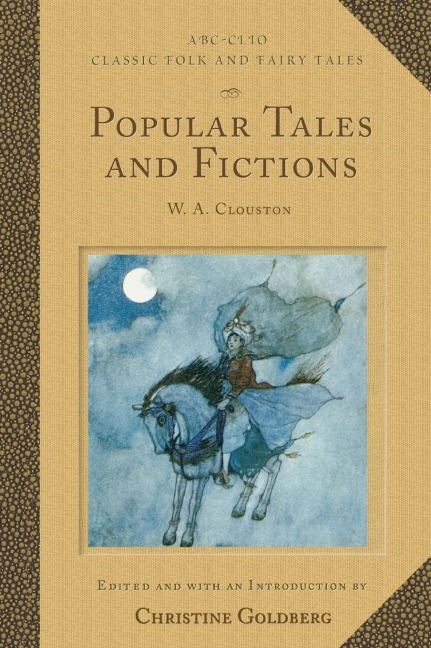 Popular Tales and Fictions: Their Migrations and Transformations ( ABC-Clio Classic Folk and Fairy Tales )