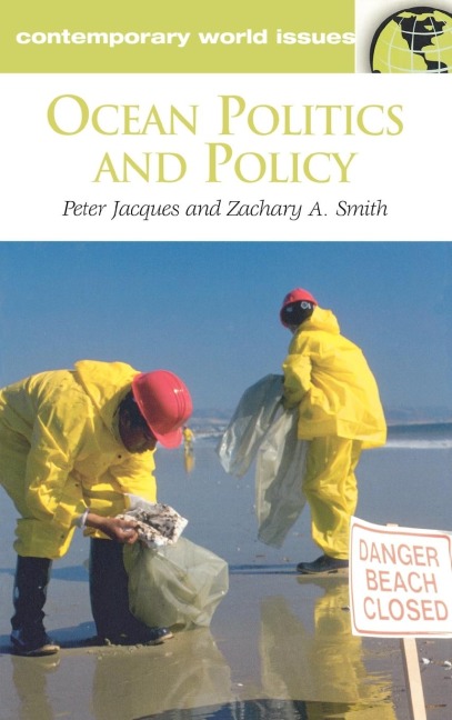 Ocean Politics and Policy: A Reference Handbook