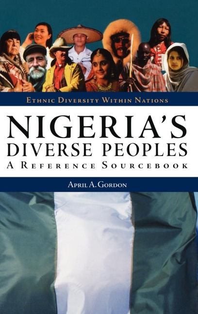 Nigerias Diverse Peoples: A Reference Sourcebook