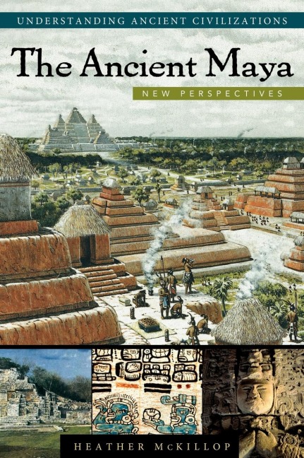 The Ancient Maya: New Perspectives