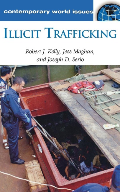 Illicit Trafficking: A Reference Handbook