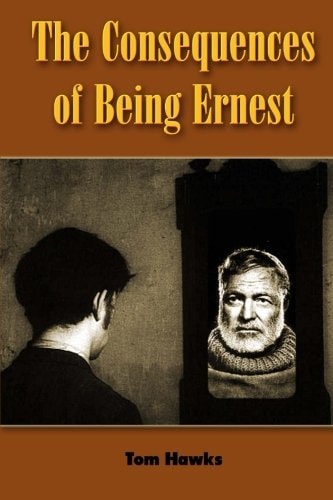 The Consequences of Being Ernest