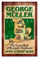 George Muller: Guardian of Bristols Orphans