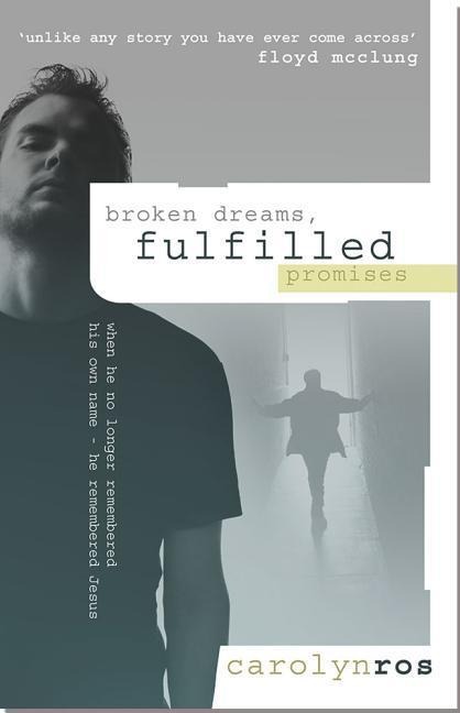 Broken Dreams, Fulfilled Promises