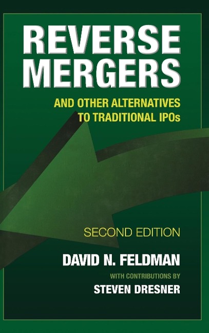 Reverse Mergers: And Other Alternatives to Traditional IPOs