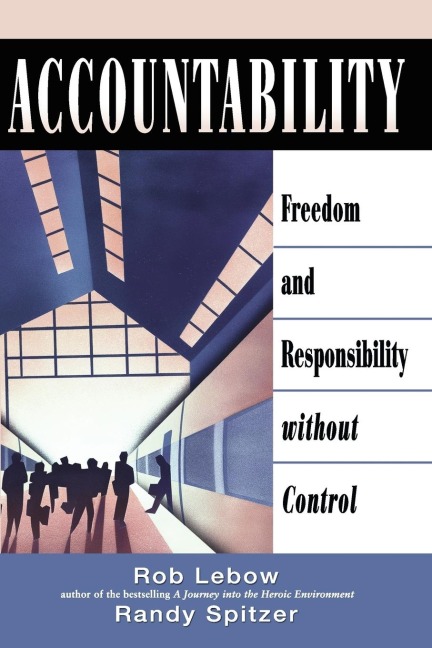 Accountability: Freedom and Responsibility Without Control