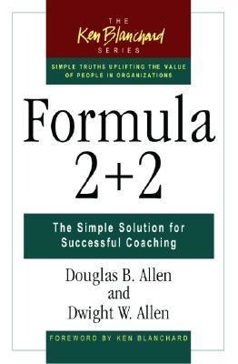 Formula 2+2: The Simple Solution for Successful Coaching
