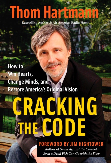 Cracking the Code: How to Win Hearts, Change Minds, and Restore Americas Original Vision