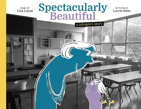 Spectacularly Beautiful: A Refugees Story