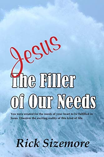 Jesus The Filler of Our Needs
