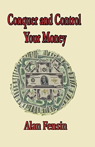 Conquer And Control Your Money Secrets That Will Change Your Life