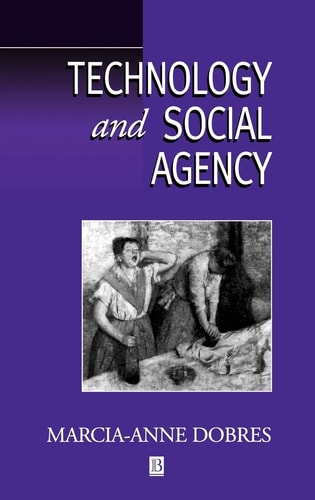 Technology and Social Agency Outlining a Practice Framework for Archaeology