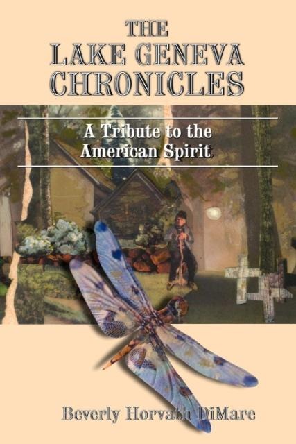 The Lake Geneva Chronicles: A Tribute to the American Spirit