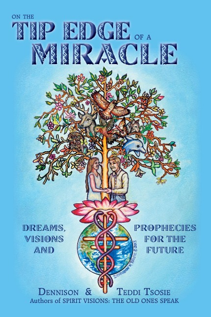 On the Tip Edge of a Miracle: Dreams, Visions, and Prophecies for the Future