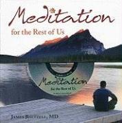 Meditation for the Rest of Us