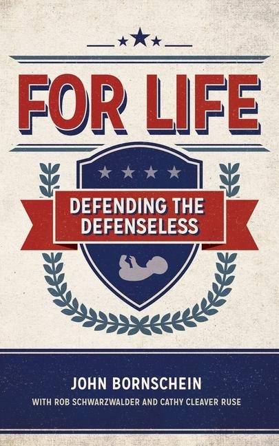 For Life: Defending the Defenseless