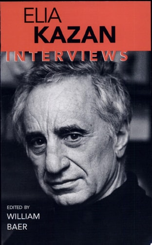Elia Kazan Interviews
