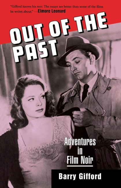 Out of the Past: Adventures in Film Noir (Rev)