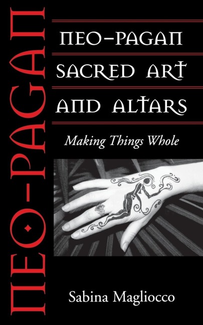 Neo-Pagan Sacred Art and Altars: Making Things Whole