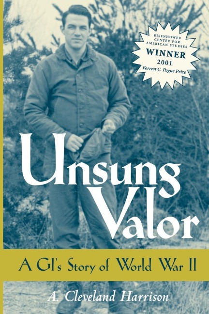 Unsung Valor: A GIs Story of World War II