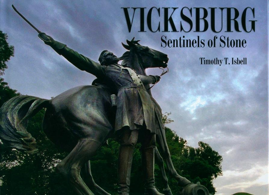 Vicksburg: Sentinels of Stone