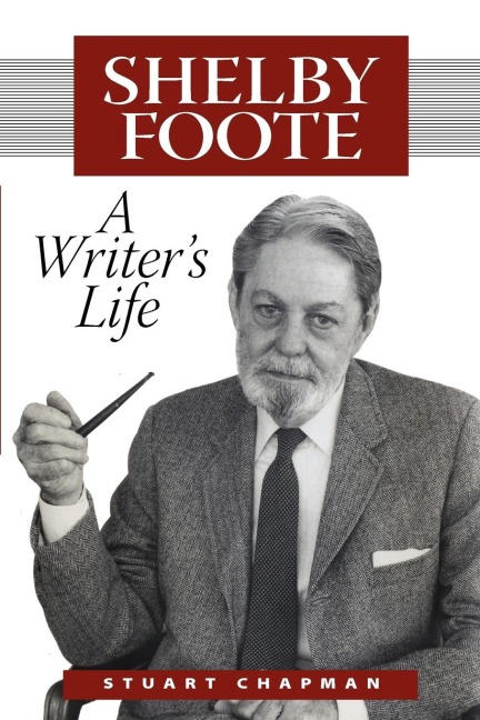 Shelby Foote: A Writers Life