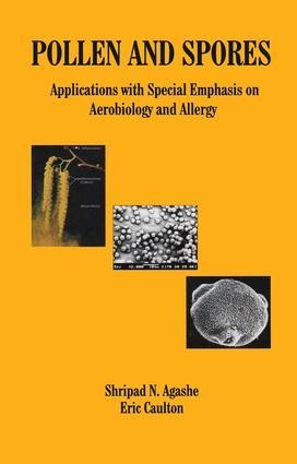Pollen and Spores: Applications with Special Emphasis on Aerobiology and Allergy
