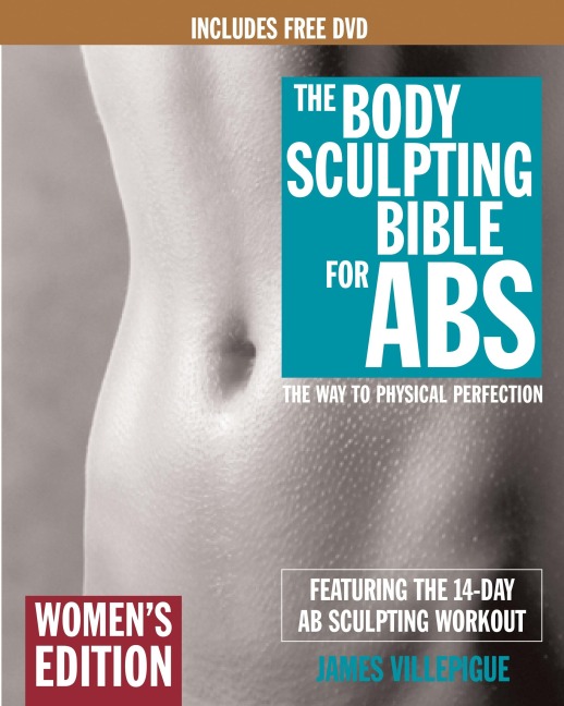 The Body Sculpting Bible for Abs: Womens Edition, Deluxe Edition: The Way to Physical Perfection (Includes DVD)