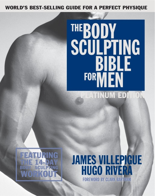 The Body Sculpting Bible for Men, Fourth Edition: The Ultimate Mens Strength Training and Bodybuilding Guide Featuring the Best Weight Training Workouts & Nutrition Plans Guaranteed to Gain Muscle & Burn Fat