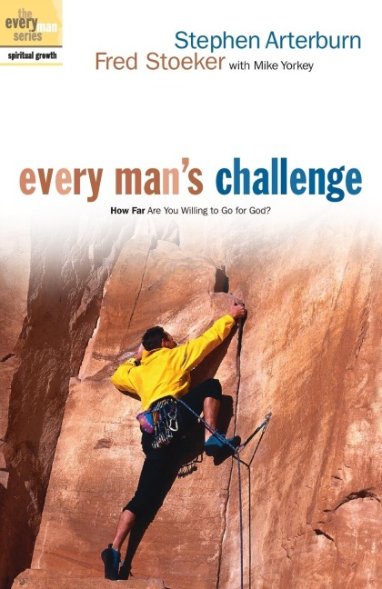 Every Mans Challenge: How Far Are You Willing to Go for God?