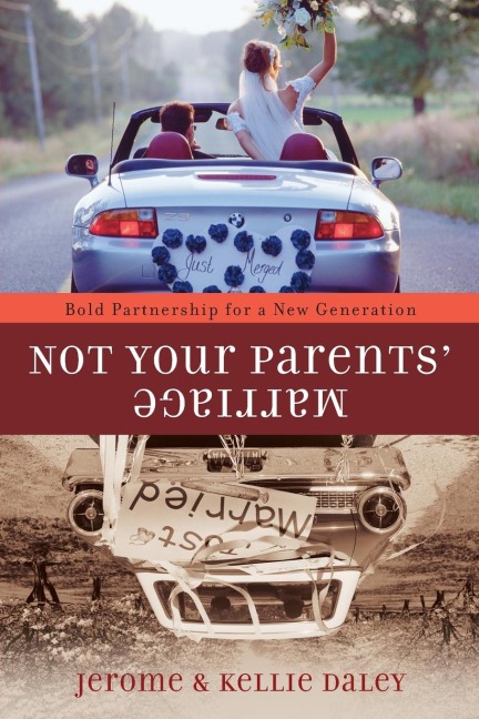 Not Your Parents Marriage: Bold Partnership for a New Generation