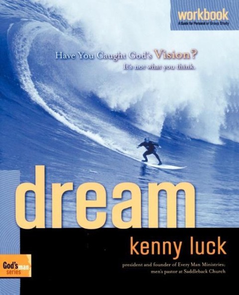 Dream Workbook: Have You Caught Gods Vision?