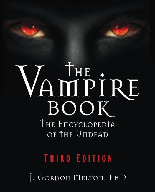 The Vampire Book: The Encyclopedia of the Undead